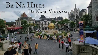 Ba Na Hills / Da Nang / Vietnam / Full walk through tour