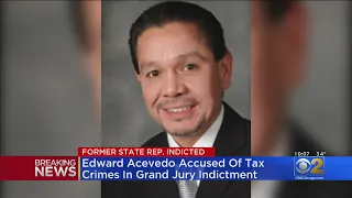 Former State Rep. Edward Acevedo Accused Of Tax Crimes