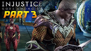 Injustice Gods Among Us Let's Play Part 3 - I AM THE KING!! (Aquaman)