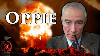 J. Robert Oppenheimer and Making the Atomic Bomb