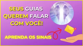 4 SINAIS que o seu Guia, Mentor Espiritual ou Anjo da Guarda quer falar com você