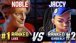 SF6 ▰ NOBLE (#1 Ranked Luke) vs JACCY (#2 Ranked Kimberly) ▰ Ranked Matches