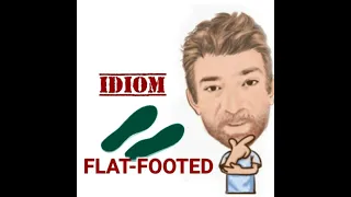 Catch Someone Flat-Footed - Idioms (710) Origin - English tutor Nick P