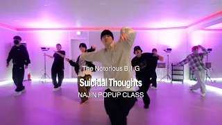 The Notorious B.I.G - Suicidal Thoughts (DJ Roughmix Remix) | NAJIN POPUP CLASS | @Origindance_Dadae