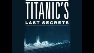 Titanic's Last Secrets Audiobook [ Part 1 ]