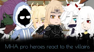 MHA pro heroes react to the villains // 3/3 //