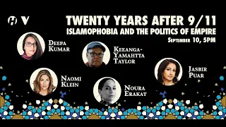 Twenty Years After 9/11: Islamophobia and the Politics of Empire