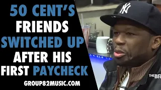50 Cent's Friends Switched Up After His First Paycheck
