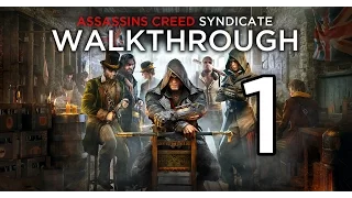 Assassin's Creed Syndicate Прохождение #1 (100%) Часть 1 и 2 (RUS)