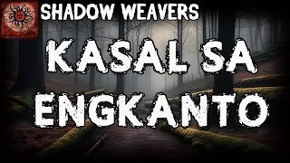 Kasal Sa Engkanto | True Horror Story | Pinoy Creepypasta