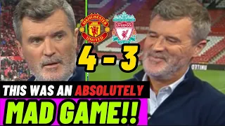 Roy Keane Reviews Man United  4 v Liverpool 3 !!