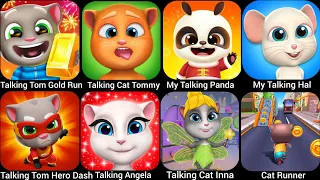 Talking Tom Gold Run, Talking Cat Tommy, Talking Tom Hero Dash,My Talking Panda, Talking Angela...