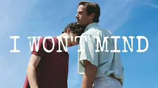 • Elio & Oliver | I won't mind