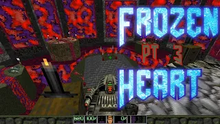 Doom Testing - Frozen Heart | Pt. 3