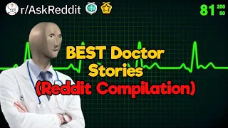 What's Up Doc? (Doctors of Reddit Compilation)