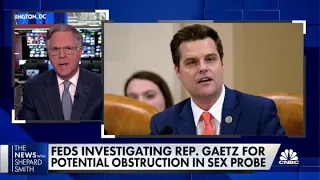 Feds investigating Rep. Matt Gaetz for potential obstruction in sex probe