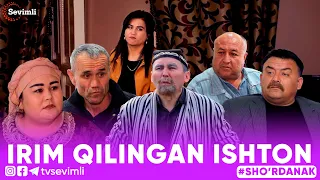 IRIM QILINGAN ISHTON -SHO'RDANAK