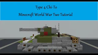 Type 4 Chi-To Minecraft World War Two Tutorial