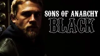 Sons of Anarchy || BLACK