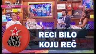 Reci Bilo Koju Reč - Ami G Show S10 - E37