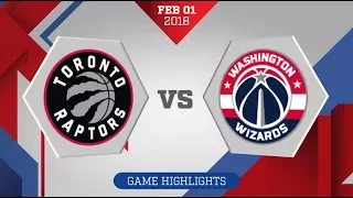 Toronto Raptors vs. Washington Wizards - February 1, 2018