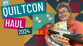 🛍 MY QUILTCON 2024 HAUL-WHAT CAME HOME WITH ME