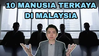 10 Manusia Terkaya Di Malaysia!