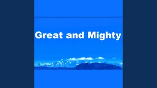 Great and Mighty is the Lord our God (medley)