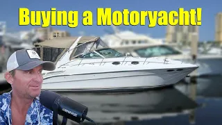 Buying a Motoryacht!