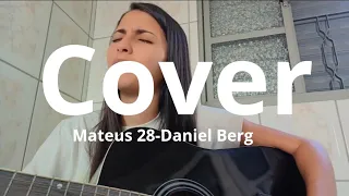 Mateus 28-Daniel berg(COVER)
