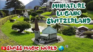 what a beautiful Lugano Switzerland🇨🇭- Swissminiature | Melide 4K HD VIDEO #miniature