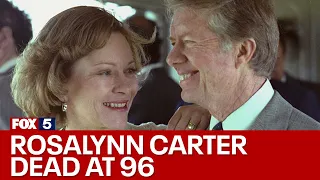 Former first lady Rosalynn Carter dies at 96 | FOX 5 News