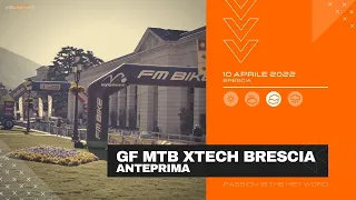 GRANFONDO MTB XTECH CITTA' DI BRESCIA 2022 - Anteprima