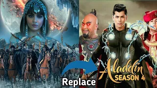 Aladdin Season 4 Coming Soon | Alibaba Dastaan e kabul show Replace Aladdin show | Sarkar bollywood