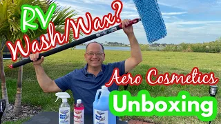 RV Wash & Wax | Aero Cosmetics Unboxing | What Do You Use?