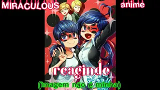 Miraculous 2D (anime) + Miraculous 3D// reagindo a 2 AMV// Original ~ 💖