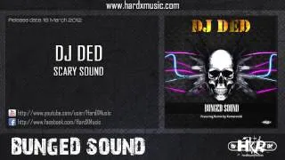 DJ Ded   Scary Sound Preview