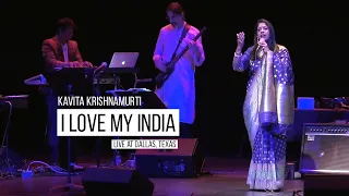 I Love My India - Pardes | Kavita Krishnamurti | (Live at Dallas, Texas)