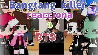 Bangtang killer🔪☠️ reacciona a BTS 💜✨ // GC // Gracias por los 2,03k 🤧💕🥺✨🫶🏻