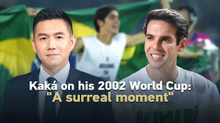 Kaká on his 2002 World Cup: 'A surreal moment'