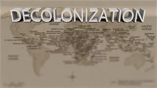 HIST 1122 Lesson 82 - Decolonization Part 2