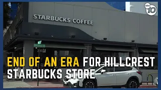 Starbucks location in Hillcrest set to close for good