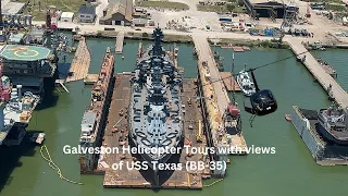 Galveston Helicopter Tours with views of USS Texas Battleship!