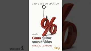 ​Como Quitar Suas Dívidas  por Reinaldo Domingos | Resumo narração humana🗣