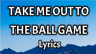 TAKE ME OUT TO THE BALL GAME (Lyrics) - Best top popular Baseball Park Songs Trending 7th Inning.