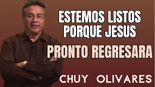 CHUY OLIVARES FAMILY - Estemos listos porque Jesus pronto regresara | CHUY OLIVARES 2024