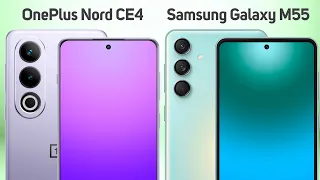 OnePlus Nord CE4 vs Samsung Galaxy M55