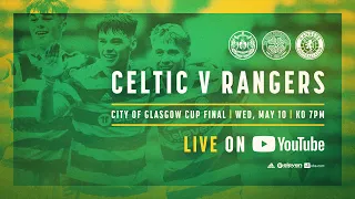 Glasgow Cup final live - Celtic FC B v Rangers B