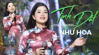 Hót Nhất Hôm Nay 🔥🔥TÌNH ĐẤT - Như Hoa | Bài Hát Nhẹ Nhàng Tình Cảm Nghe Là Mê | MV Official 4k.