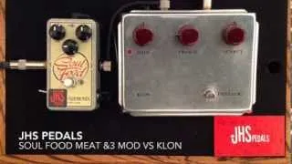 JHS EHX Soul Food Meat & 3 Mod vs Klon Centaur